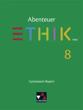 Haas / Torkler / Martin |  Abenteuer Ethik 8 Schülerband Neu Gymnasium Bayern | Buch |  Sack Fachmedien