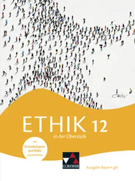 Balliet / Haas / Bauer |  Ethik in der Oberstufe Bayern 12 | Buch |  Sack Fachmedien