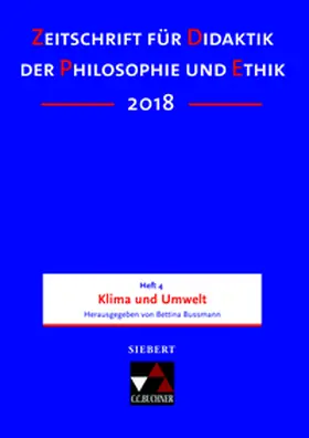  Zeitschrift für Didaktik der Philosophie und Ethik (ZDPE) / ZDPE Ausgabe 04/2018 | Buch |  Sack Fachmedien