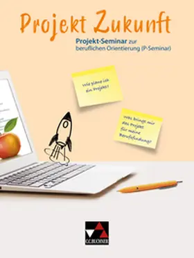 Denkler / Langmajer / Ellis |  P-Seminar zur beruflichen Orientierung | Buch |  Sack Fachmedien