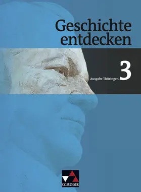 Mayer / Bühler / Onken |  Geschichte entdecken 3 Thüringen. Von der Weimarer Republik bis zur Gegenwart | Buch |  Sack Fachmedien