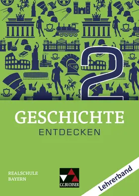 Eckart / Krause / Lemberger |  Geschichte entdecken Bayern LB 2 | Buch |  Sack Fachmedien