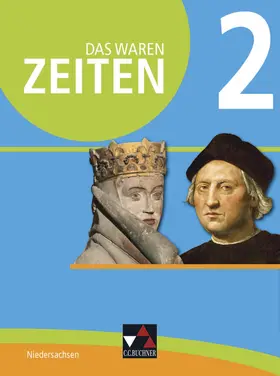 Bernsen / Focke / Müller |  Das waren Zeiten 2 Schülerband - Niedersachsen | Buch |  Sack Fachmedien
