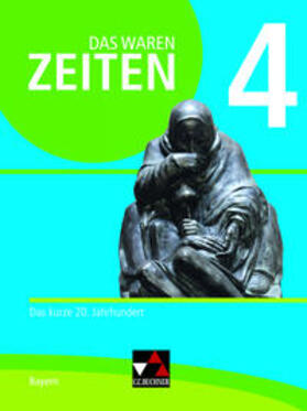 Brückner / Brunner / Koller | Das waren Zeiten 4 Schülerband  Neue Ausgabe Gymnasium in Bayern | Buch | 978-3-661-31064-0 | sack.de