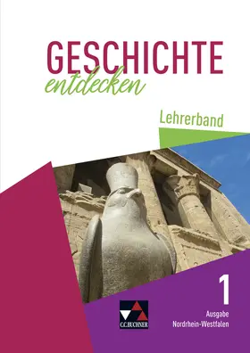 Berger / Bergmeister / Gorgels |  Geschichte entdecken NRW LB 1 | Buch |  Sack Fachmedien