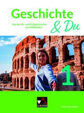 Schulte / Stello / Bronst |  Geschichte & Du Schleswig-Holstein 1 | Buch |  Sack Fachmedien