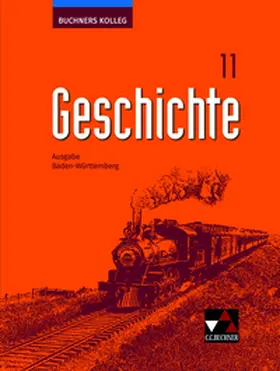 Herrmann / Brückner / Hepp |  Buchners Kolleg Geschichte Baden-Württemberg 11 - 2021 | Buch |  Sack Fachmedien