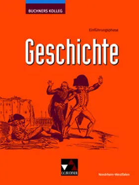Mauritz / Herbers-Rauhut / Paland |  Buchners Kolleg Geschichte NRW E-Phase | Buch |  Sack Fachmedien