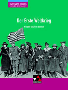 Ahbe / Kohser / Krause-Leipoldt | Der Erste Weltkrieg | Buch | 978-3-661-32210-0 | sack.de