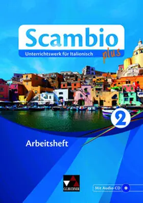 Bentivoglio / Bernhofer / Bernabei |  Scambio plus 2 Arbeitsheft | Buch |  Sack Fachmedien