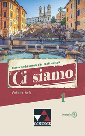 Bernabei / Stenzenberger / Fischer |  Ci siamo B Vokabelheft | Buch |  Sack Fachmedien