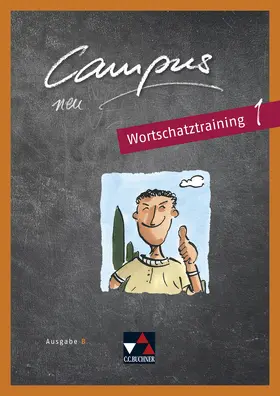 Butz / Lobe / Schmidbauer |  Campus B 1 Wortschatztraining - neu | Buch |  Sack Fachmedien