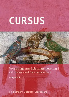 Boberg / Schmidt / Hotz |  Cursus A Leistungsmessung 1 – neu | Sonstiges |  Sack Fachmedien