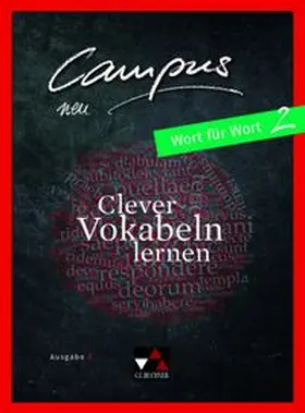 Lobe / Zitzl / Fuchs |  Campus C - neu 2 Wort für Wort | Buch |  Sack Fachmedien