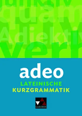 Utz / Kammerer |  adeo. Lateinische Kurzgrammatik | Buch |  Sack Fachmedien
