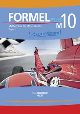 Schmid / Haubner / Wenzl |  Formel PLUS Bayern LB M10 | Buch |  Sack Fachmedien