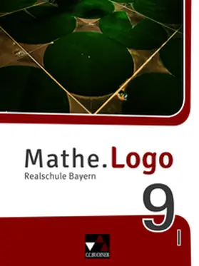 Weixler / Kleine / Gilg |  Mathe.Logo 9 I  neu Bayern Schülerband | Buch |  Sack Fachmedien