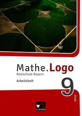 Beyer / Kleine / Grill |  Mathe.Logo 9 I Arbeitsheft Realschule Bayern - neu | Buch |  Sack Fachmedien
