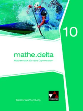 Kleine / Siller / Zwölfer |  mathe.delta – Baden-Württemberg / mathe.delta Baden-Württemberg 10 | Buch |  Sack Fachmedien
