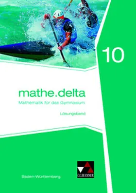 Kleine / Siller / Zwölfer |  mathe.delta 10 Lehrerband Baden-Württemberg | Buch |  Sack Fachmedien