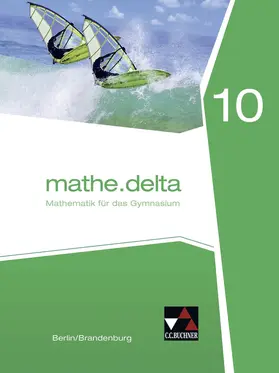 Adam / Kleine / Lemme |  mathe.delta 10 Berlin/Brandenburg | Buch |  Sack Fachmedien
