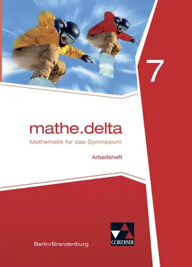 Adam / Kleine / Pachal |  mathe.delta 7 Arbeitsheft Berlin/Brandenburg | Buch |  Sack Fachmedien