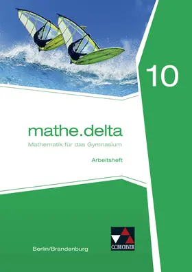 Kleine |  mathe.delta 10 Arbeitsheft Berlin/Brandenburg | Buch |  Sack Fachmedien