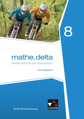 Bold / Adam / Engeln |  mathe.delta Berlin/Brandenburg LB 8 | Buch |  Sack Fachmedien