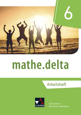 Kleine / Randenborgh |  mathe.delta 6 Arbeitsheft Nordrhein-Westfalen | Buch |  Sack Fachmedien
