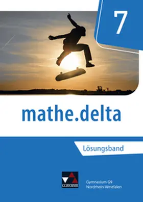 Kleine / Randenborgh / König |  mathe.delta – Nordrhein-Westfalen / mathe.delta NRW LB 7 | Buch |  Sack Fachmedien