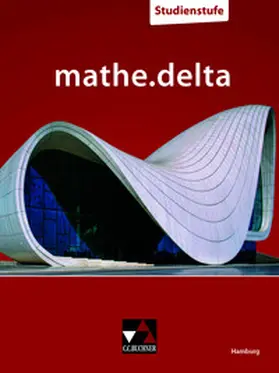 Sildatke / Goy / Akyildiz |  mathe.delta Hamburg Studienstufe | Buch |  Sack Fachmedien