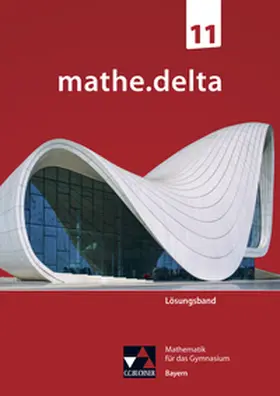 Fuchs / Brendel / Lauffer |  mathe.delta Bayern LB 11 | Buch |  Sack Fachmedien