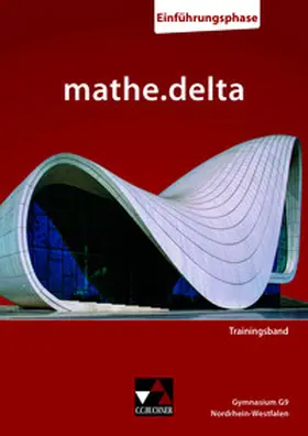 Castelli / Kessler / Randenborgh |  mathe.delta NRW Trainingsband Einführungsphase | Buch |  Sack Fachmedien