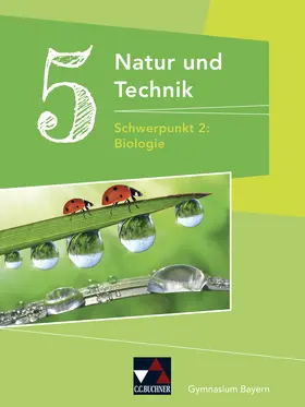 Fleischmann / Schmidt / Göttler |  Natur und Technik Gymnasium BY 5: Biologie | Buch |  Sack Fachmedien