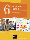 Bergmann / Schyma |  Natur und Technik 6: Informatik Bayern | Buch |  Sack Fachmedien