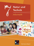 Bergmann / Ehmann / Fauser |  Natur und Technik 7: Informatik Gymnasium Bayern | Buch |  Sack Fachmedien