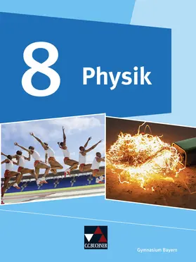 Kellner / Dietrich / Jäger |  Physik 8 Schülerband Gymnasium Bayern | Buch |  Sack Fachmedien