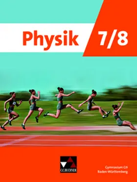 Dietrich / Gammerdinger / Kohl |  Physik Baden-Württemberg 7/8 G9 | Buch |  Sack Fachmedien
