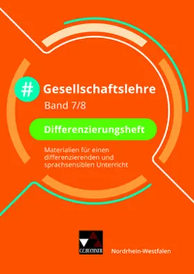 Gänz / Meis / Schellen |  #Gesellschaftslehre Differenzierungsheft 7/8 Nordrhein-Westfalen | Buch |  Sack Fachmedien