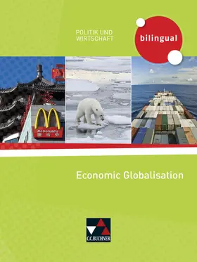 Benzmann / Hemmerich |  Politik und Wirtschaft - bilingual. Economic Globalisation | Buch |  Sack Fachmedien
