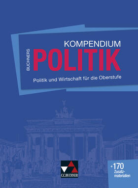 Becker / Benzmann / Riedel |  Buchners Kompendium Politik - neu | Buch |  Sack Fachmedien