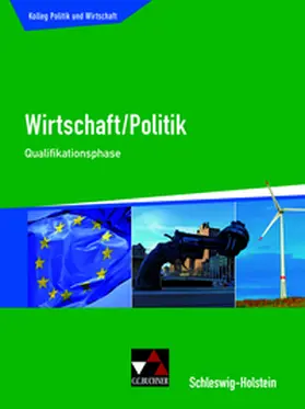 Apitz / Benzmann / Podes |  Kolleg Politik und Wirtschaft Qualifikationsphase Schleswig-Holstein | Buch |  Sack Fachmedien