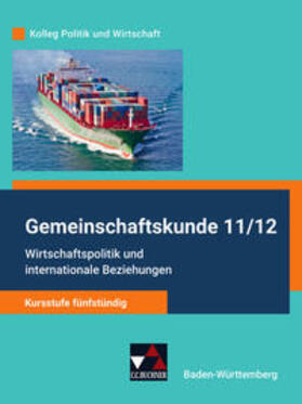 Müller / Benzmann / Kalpakidis |  Kolleg Politik und Wirtschaft Gemeinschaftskunde 11/12 - Kursstufe fünfstündig Schülerbuch Baden-Württemberg | Buch |  Sack Fachmedien