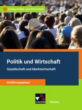 Reinhardt / Ringe / Tschirner |  Kolleg Politik und Wirtschaft HE Einführungsphase | Buch |  Sack Fachmedien