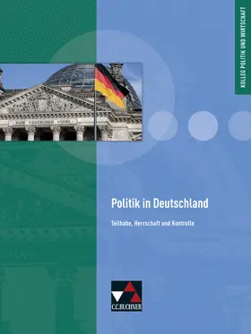 Hecht / Müller / Ringe |  Politik in Deutschland | Buch |  Sack Fachmedien