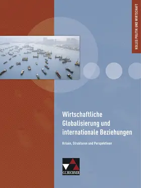 Betz / Riedel / Ringe |  Wirtschaftliche Globalisierung | Buch |  Sack Fachmedien