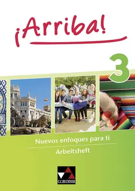 Ávila / Geringer / Schlotheim |  ¡Arriba! Arbeitsheft 3 | Buch |  Sack Fachmedien
