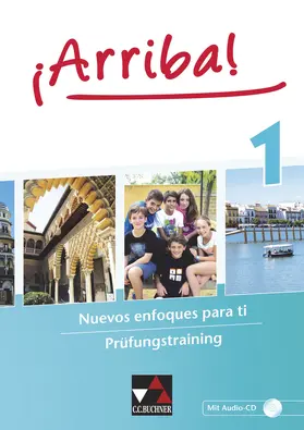 Alcaniz / Kissinger / Kyr |  ¡Arriba! Prüfungstraining 1 | Buch |  Sack Fachmedien