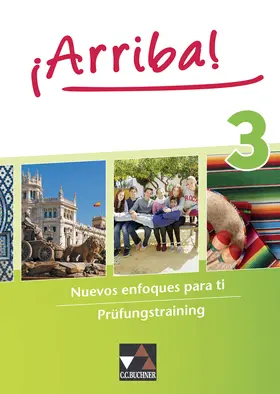 Hohmann |  ¡Arriba! Prüfungstraining 3 | Buch |  Sack Fachmedien