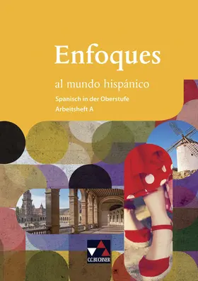 Ávila / Bolz / Brosius |  Enfoques al mundo hispánico. Arbeitsheft A | Buch |  Sack Fachmedien